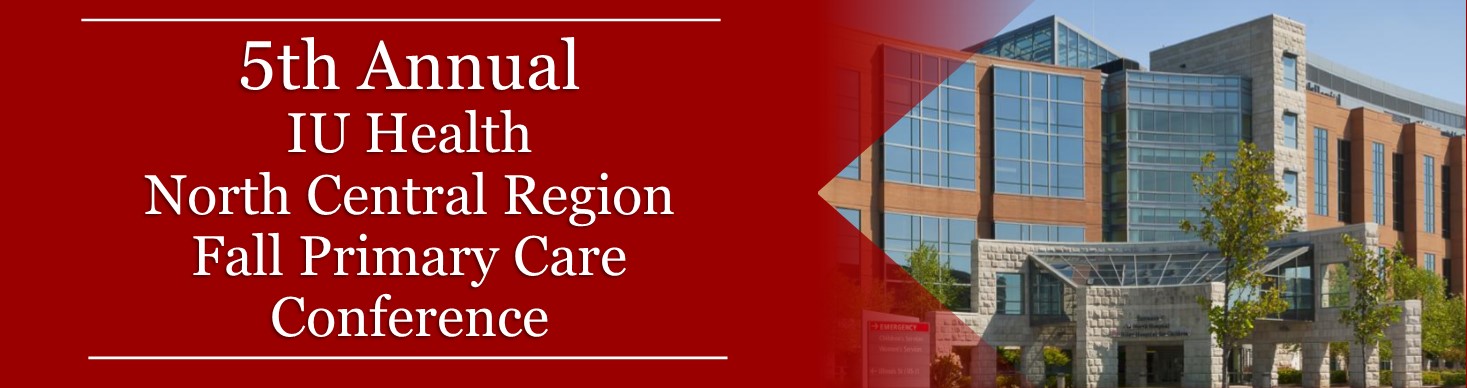 5th Annual IU Health North Central Region Fall Primary Care Conference Banner
